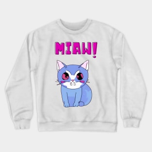 Cat Meow - Cute and Playful Cat Design for Cat Lovers Crewneck Sweatshirt